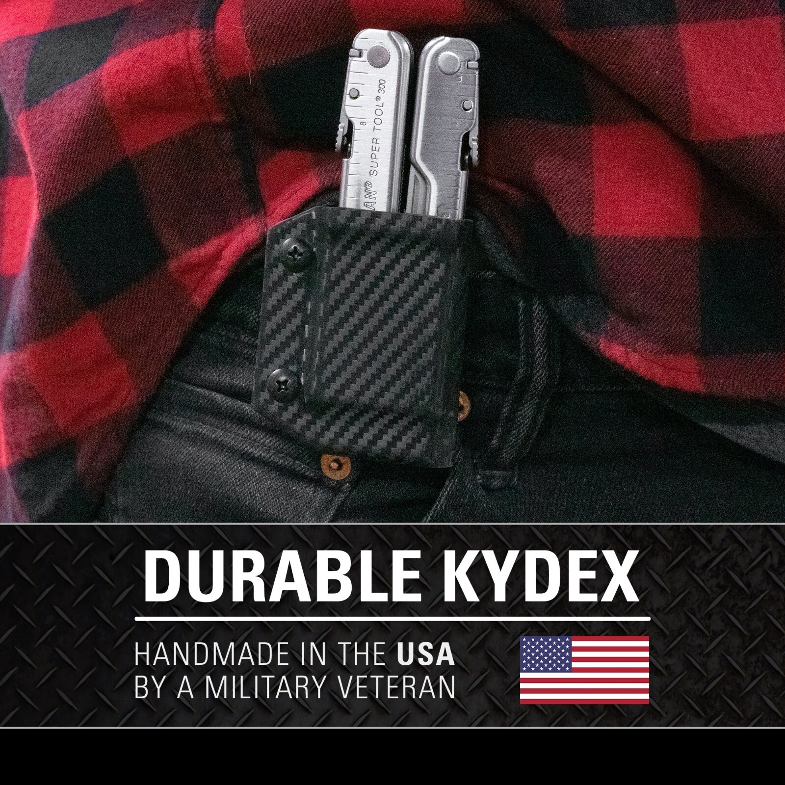 Clip & Carry Kydex Multitool Sheath fits Leatherman Supertool 300 – USA Made