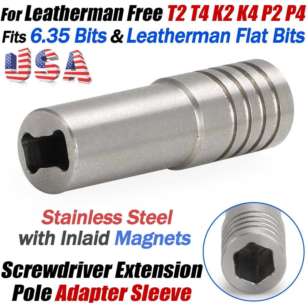 For Leatherman Free P2 P4 K2 K4 T2 T4 Screwdriver Extension Pole Adapter Sleeve