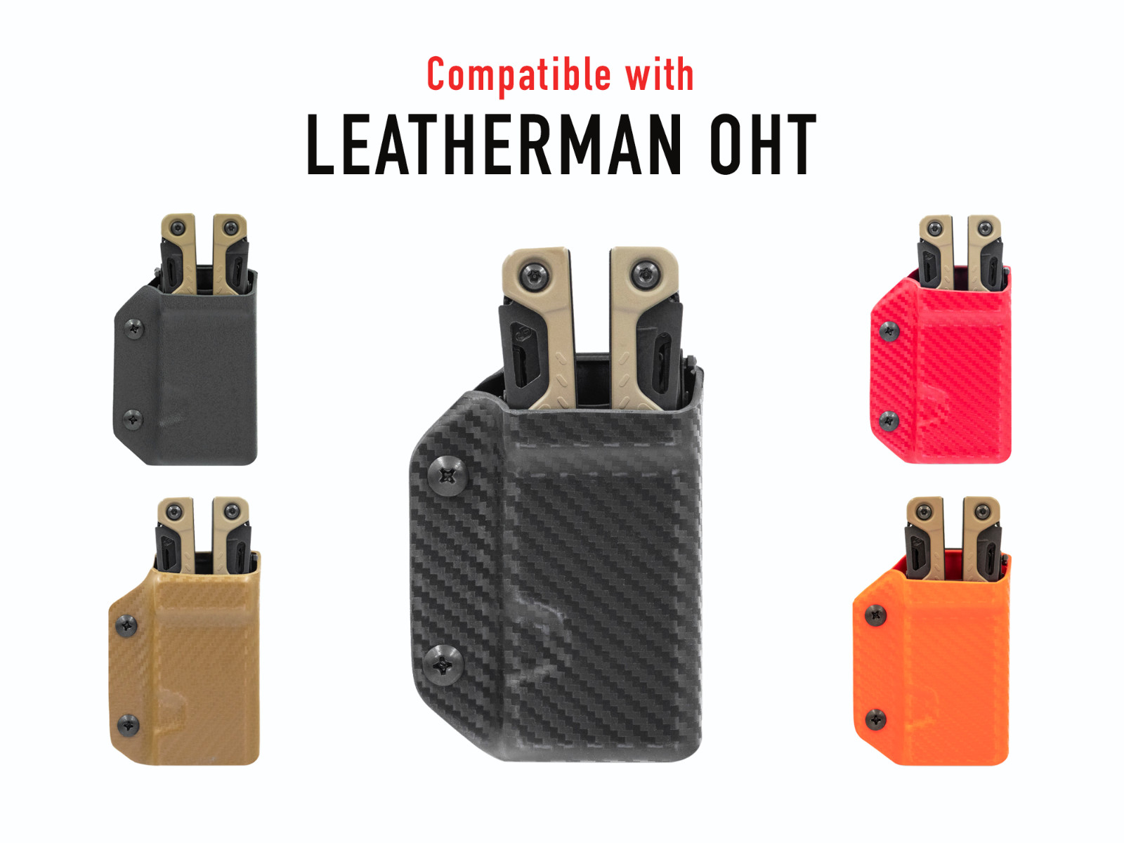 Clip & Carry Kydex Multitool Sheath for Leatherman OHT Multi Tool – USA Made!