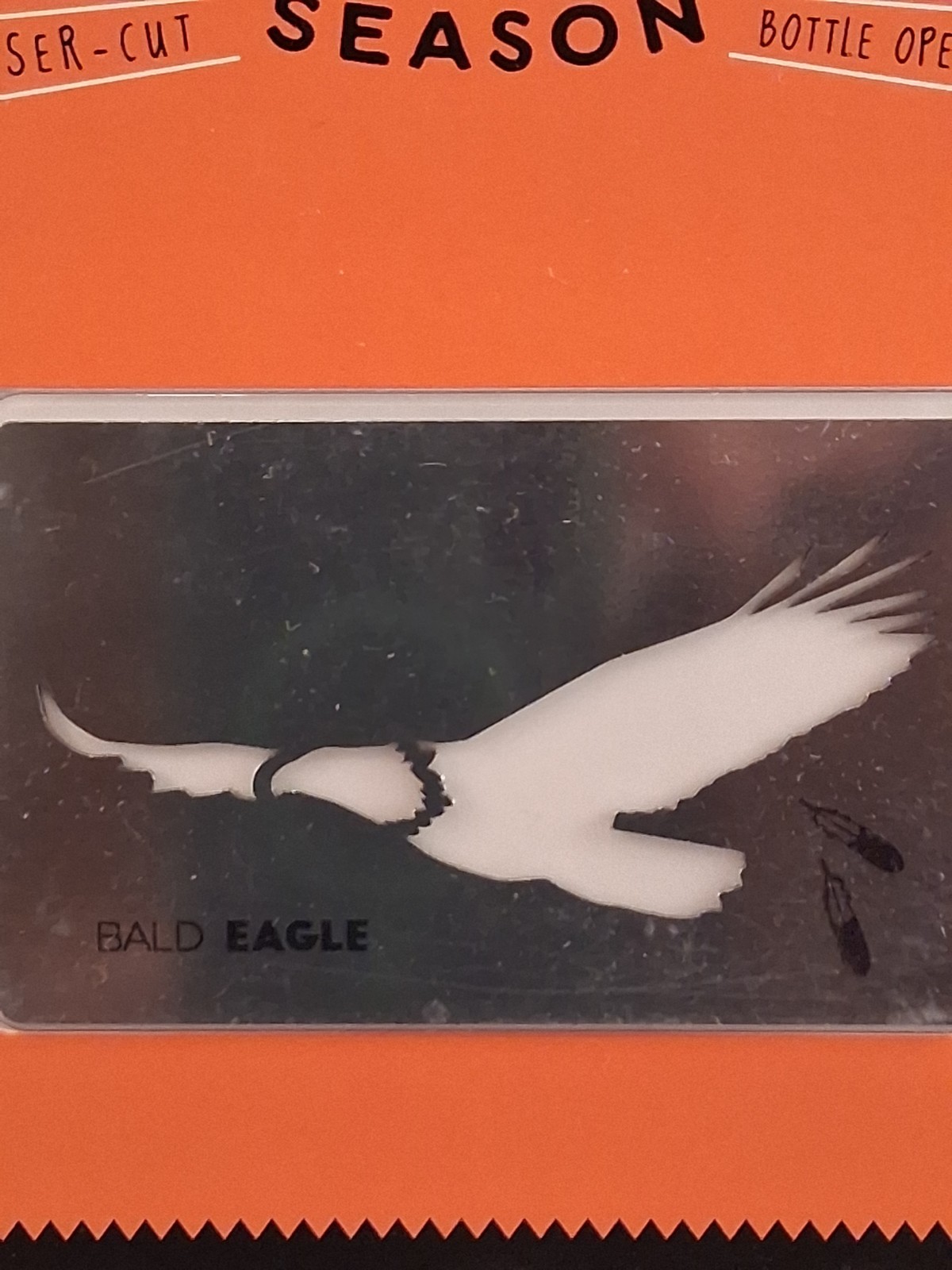 BOTTLE OPENERS -EAGLE /FIT IN WALLET /STAINLESS STEEL /100% LASER CUT /USA MADE