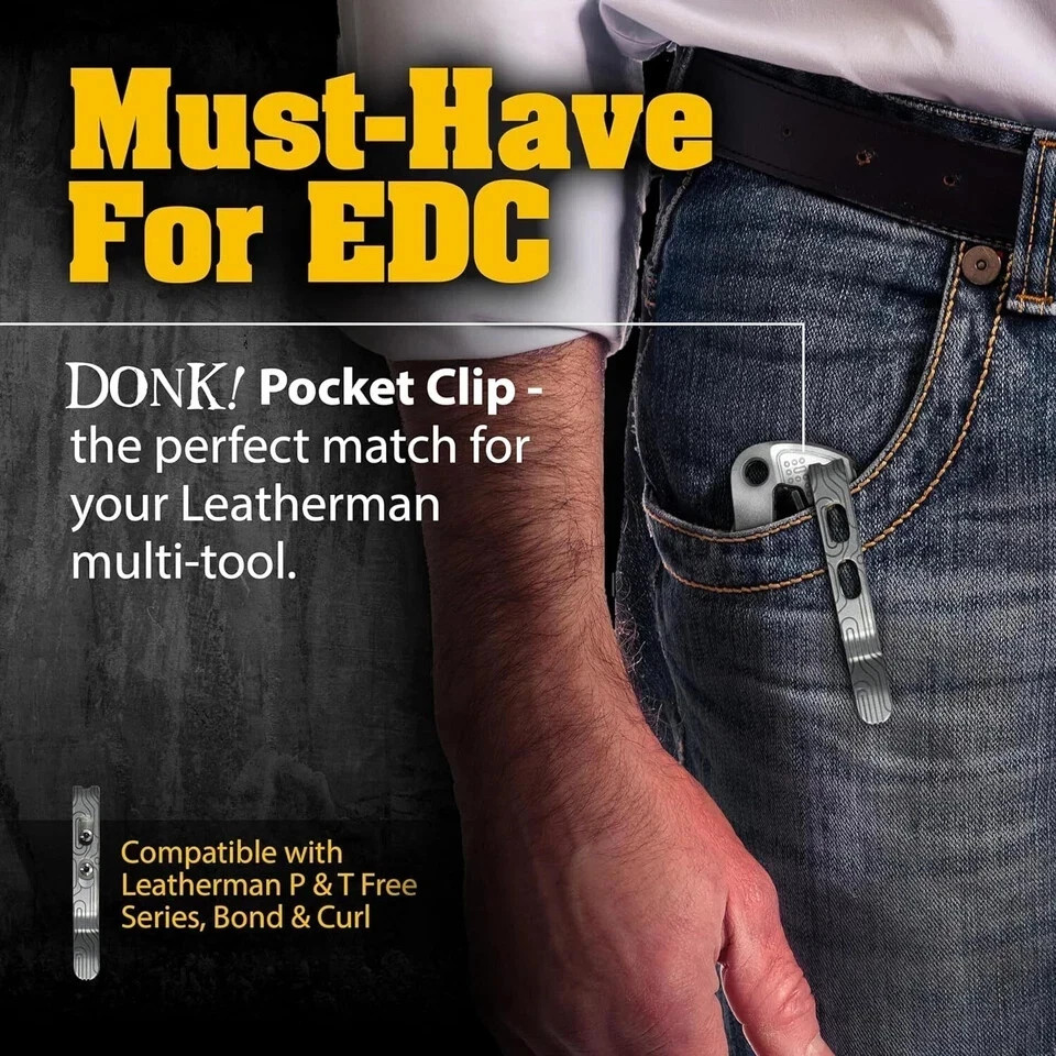 Donk! Pocket Clip for Leatherman Free, Bond & ARC – P2, P4, T2, T4, K2, K4 – Tit
