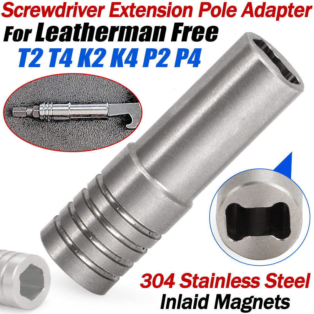 For Leatherman Free P2 P4 K2 K4 T2 T4 Screwdriver Extension Pole Adapter Sleeve