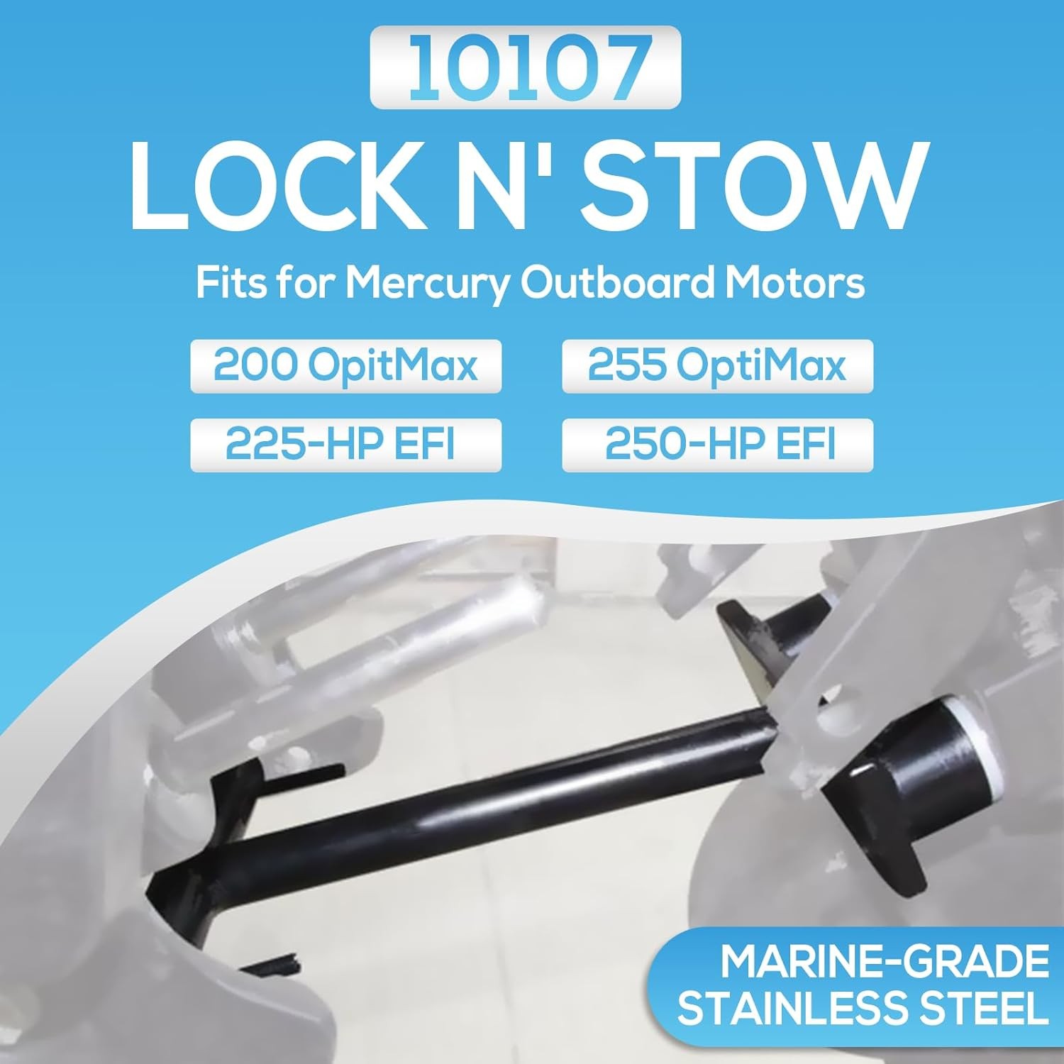 10107 Lock N’ Stow for Outboard Trailering for Mercury 200 255 OpitMax 225HP EFI